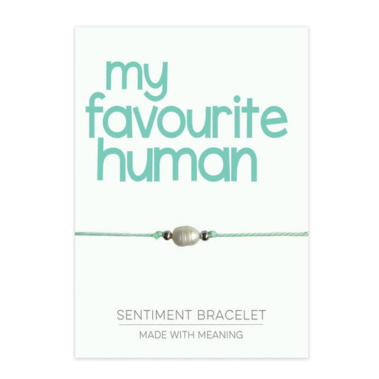 My Favourite Human Sentiment Bracelet
